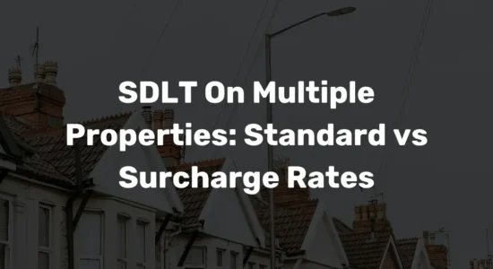 SDLT On Multiple Properties: Standard vs Surcharge Rates