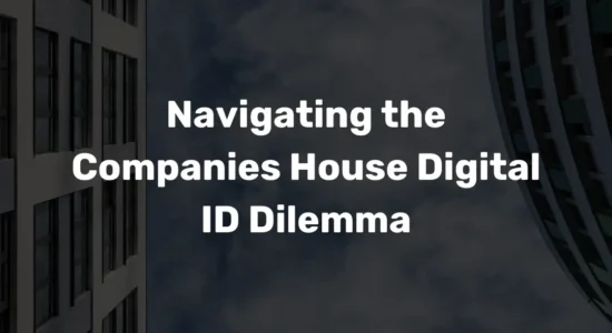 Navigating the Companies House Digital ID Dilemma